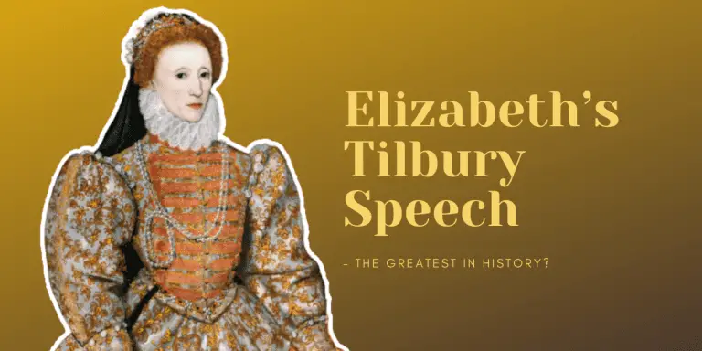 Elizabeth’s Tilbury Speech – The Greatest In History?