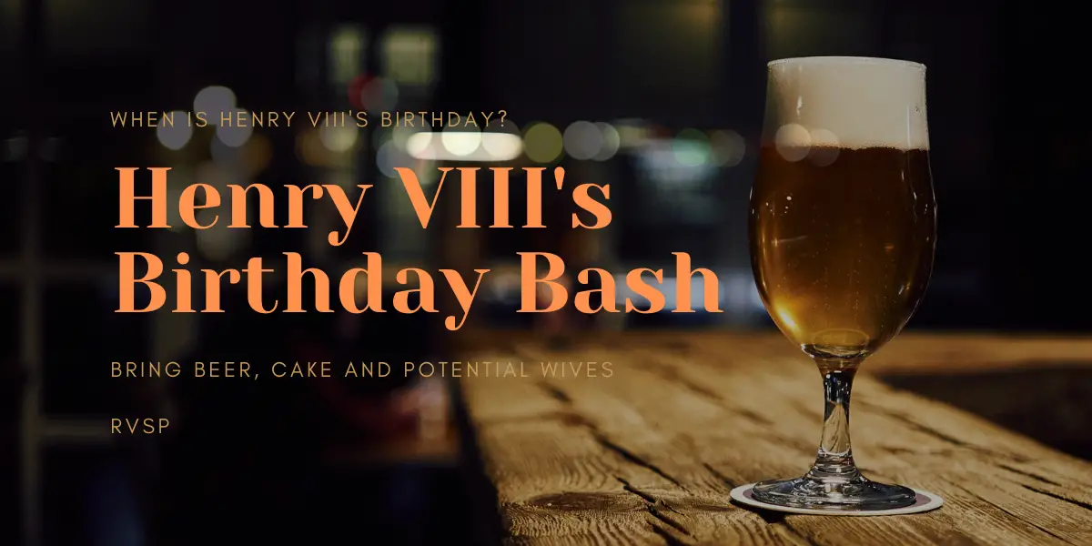 Henry VIII's Birthday Bash
