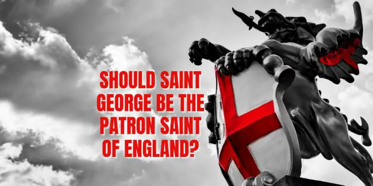 Should Saint George be the patron saint of England?
