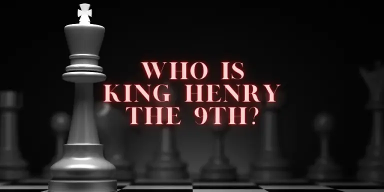 Who is King Henry The 9th?