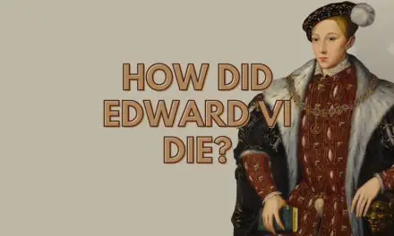 How did Edward VI die?