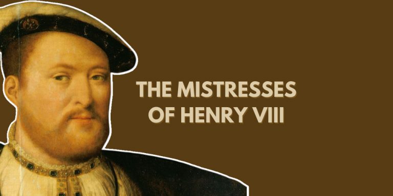 The Mistresses of Henry VIII