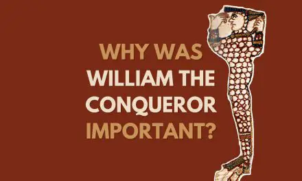 Why was William the Conqueror Important?
