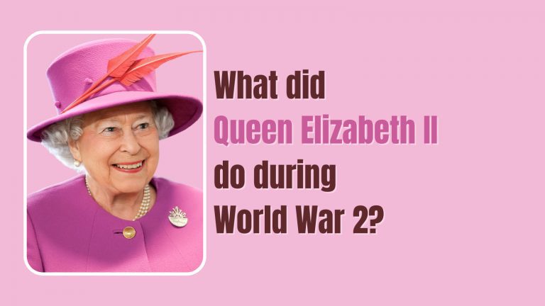 What did Queen Elizabeth II do during World War 2?
