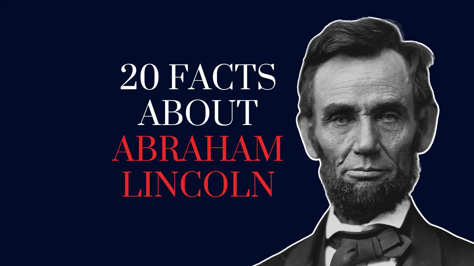 20 Facts about Abraham Lincoln - History with Henry