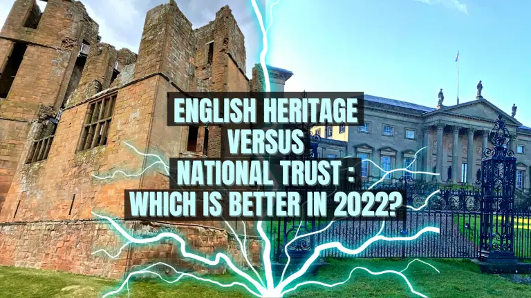 English Heritage versus National Trust : Which is better in 2023?