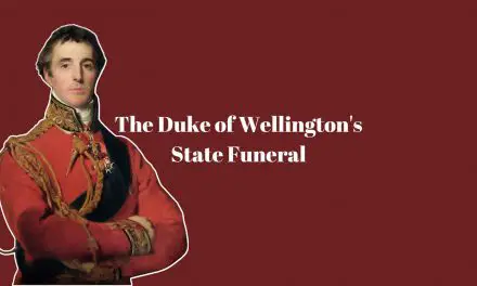 The Duke of Wellington’s State Funeral