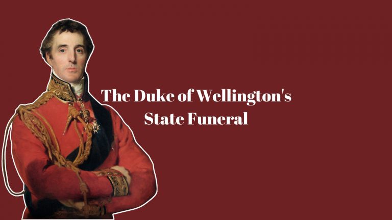 The Duke of Wellington’s State Funeral