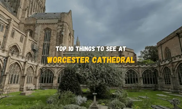 Top 10 things to see at Worcester Cathedral